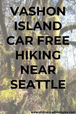 Faded mossy trees, text reads: Vashon Island Car Free Hiking near Seattle