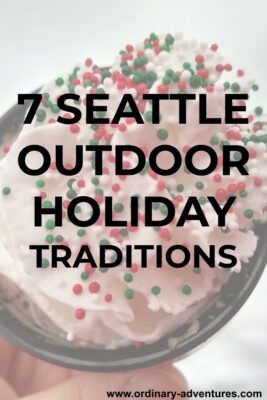 A cup has hot chocolate and whip cream with red and green sprinkles. Text reads: 7 Seattle outdoor holiday traditions